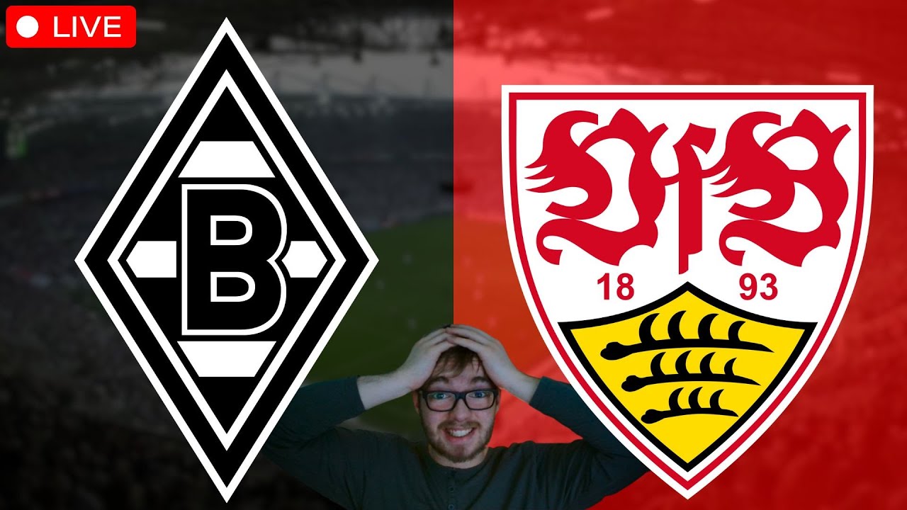 Borussia Mönchengladbach - VfB Stuttgart / Bundesliga Watchalong LIVE