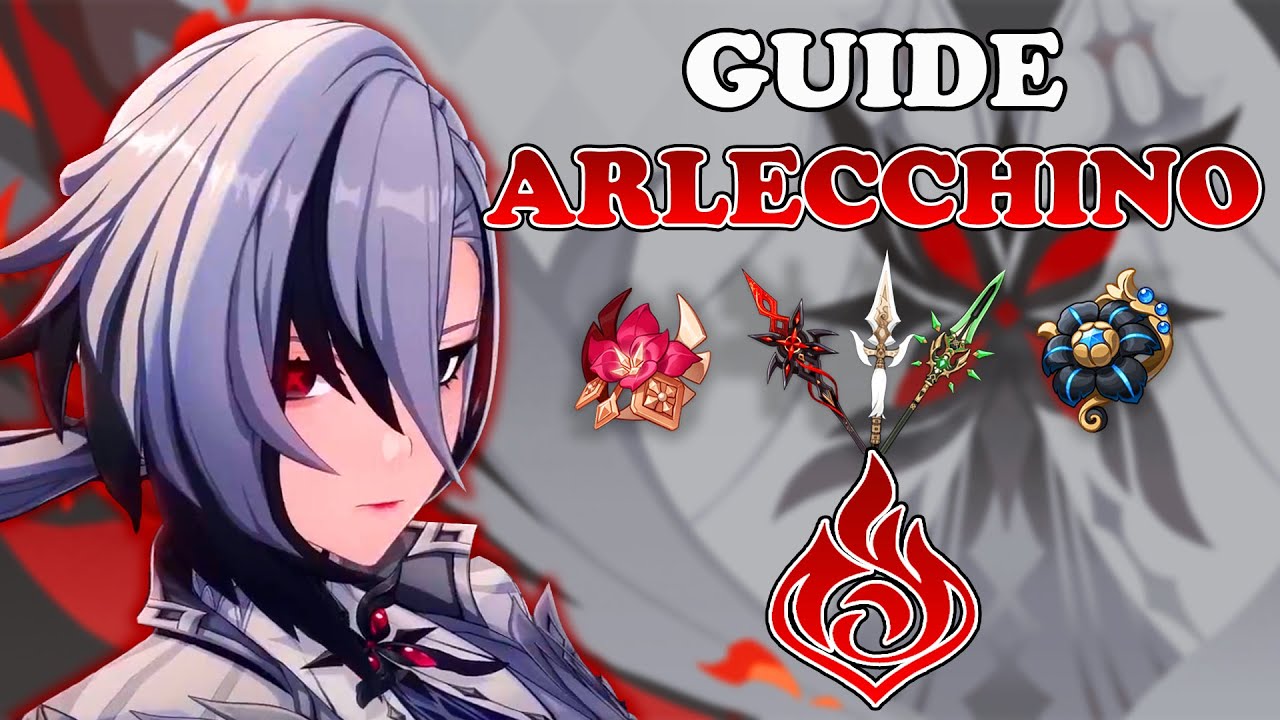 Guide Arlecchino : Une 5⭐ DESTRUCTRICE ! Quels artefacts, armes et teams ? | Genshin Impact