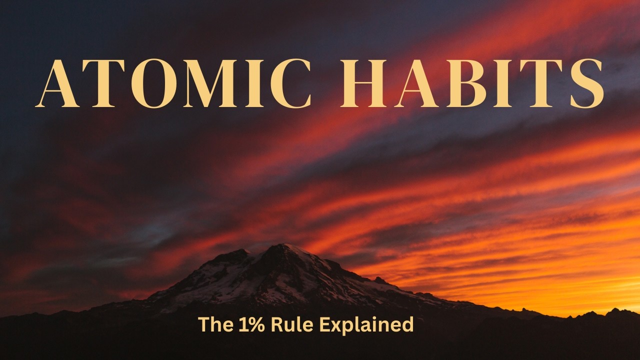 Atomic Habits Explained: The 6 Lessons That Actually Change Your Life