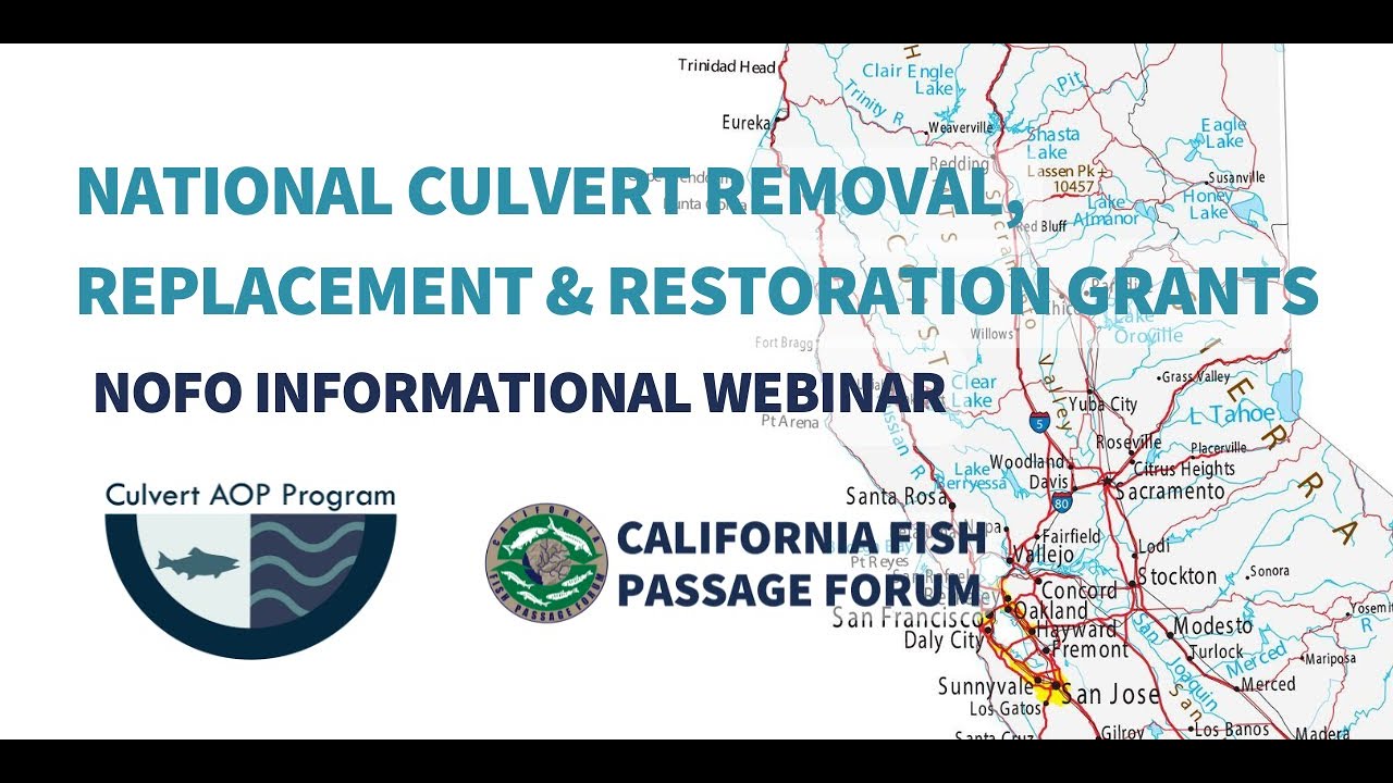Culvert Removal, Replacement and Restoration Grants Program NOFO Webinar