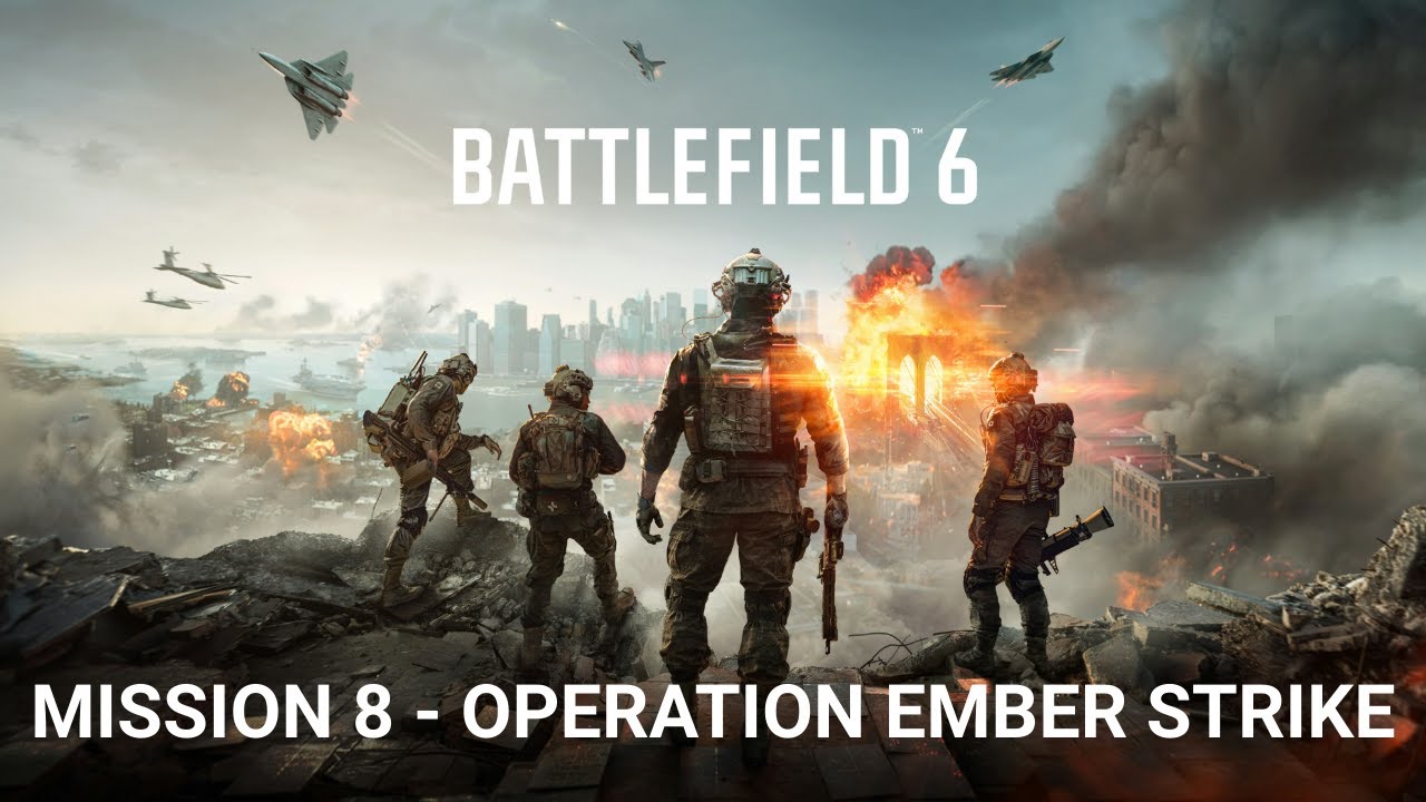 Battlefield 6 - Mission 8 - Operation Ember Strike | No Commentary Gameplay