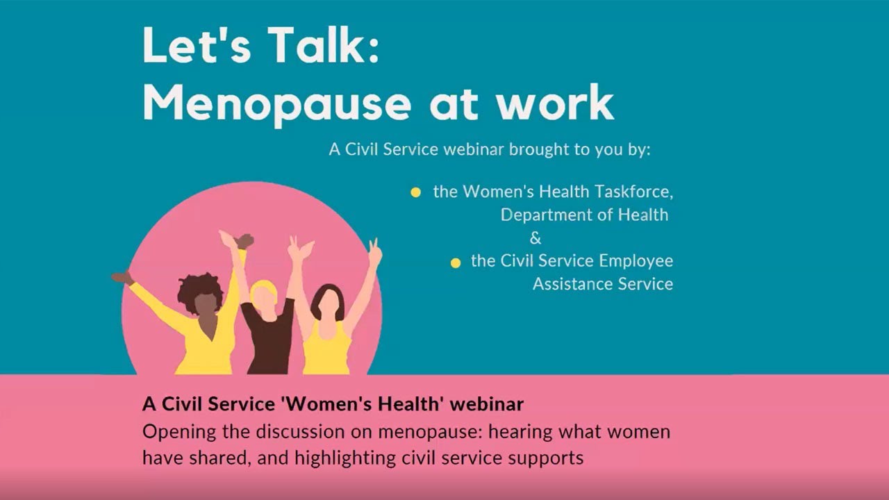 Let's Talk Menopause at Work | A Civil Service 'Women's Health' webinar