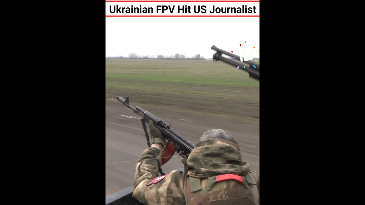 Ukrainian FPV Hit US Journalist #shorts