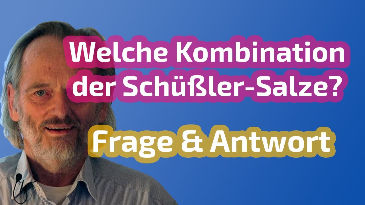 Friedrich Depke: Welche Kombination der Sch&uuml;&szlig;ler-Salze kann man empfehlen?  Mineralsalz Mangel