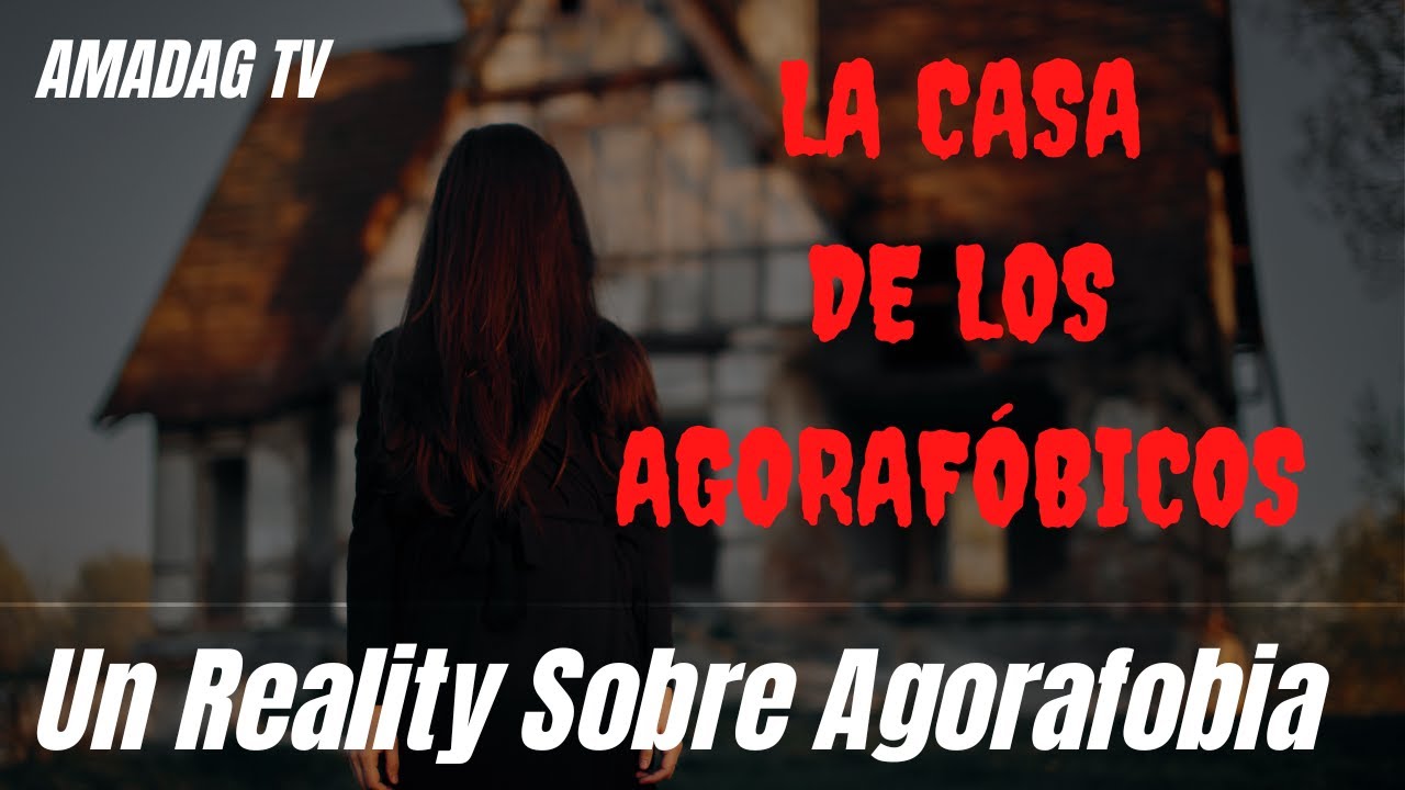 La casa de los agorafóbicos, impactante documental