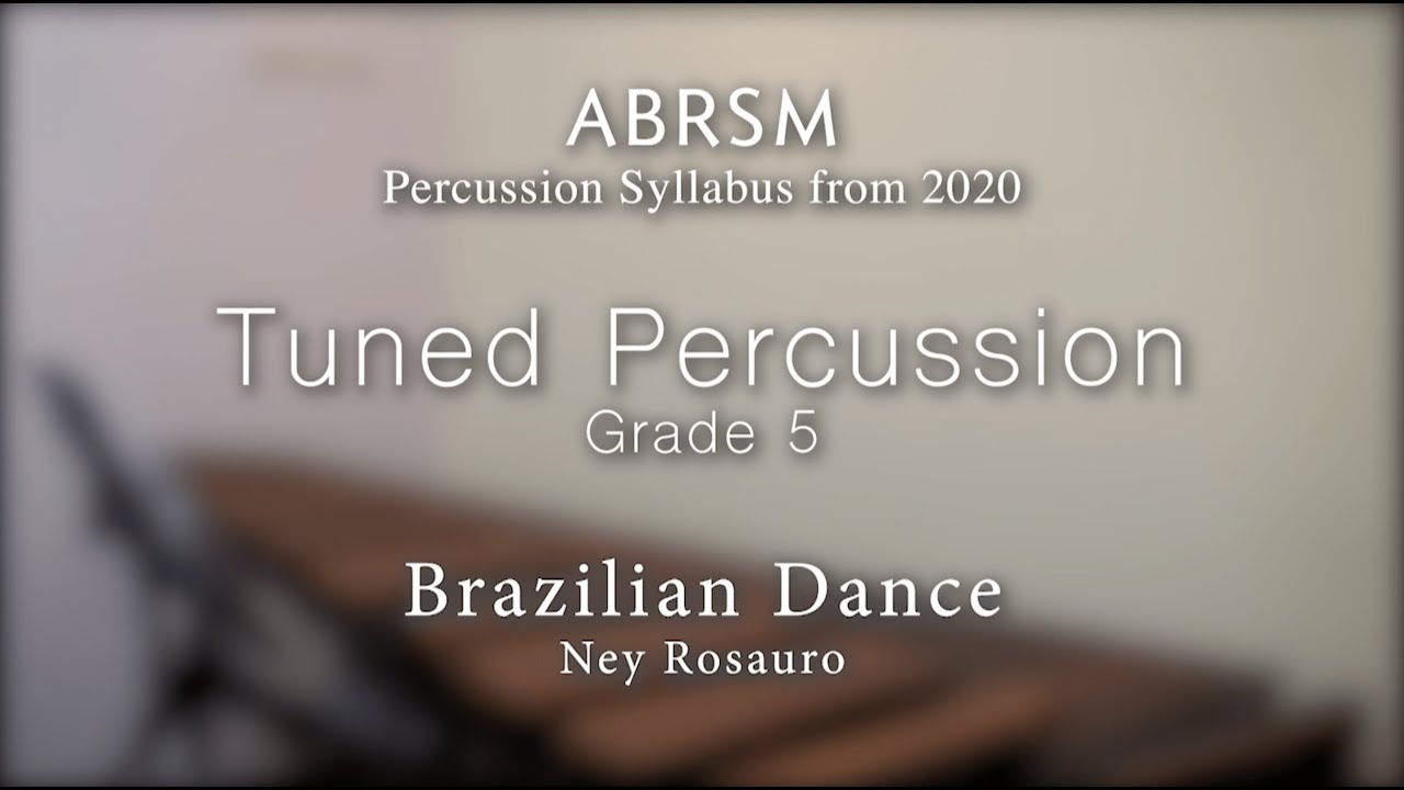 ABRSM G5 Tuned Percussion - Brazilian Dance