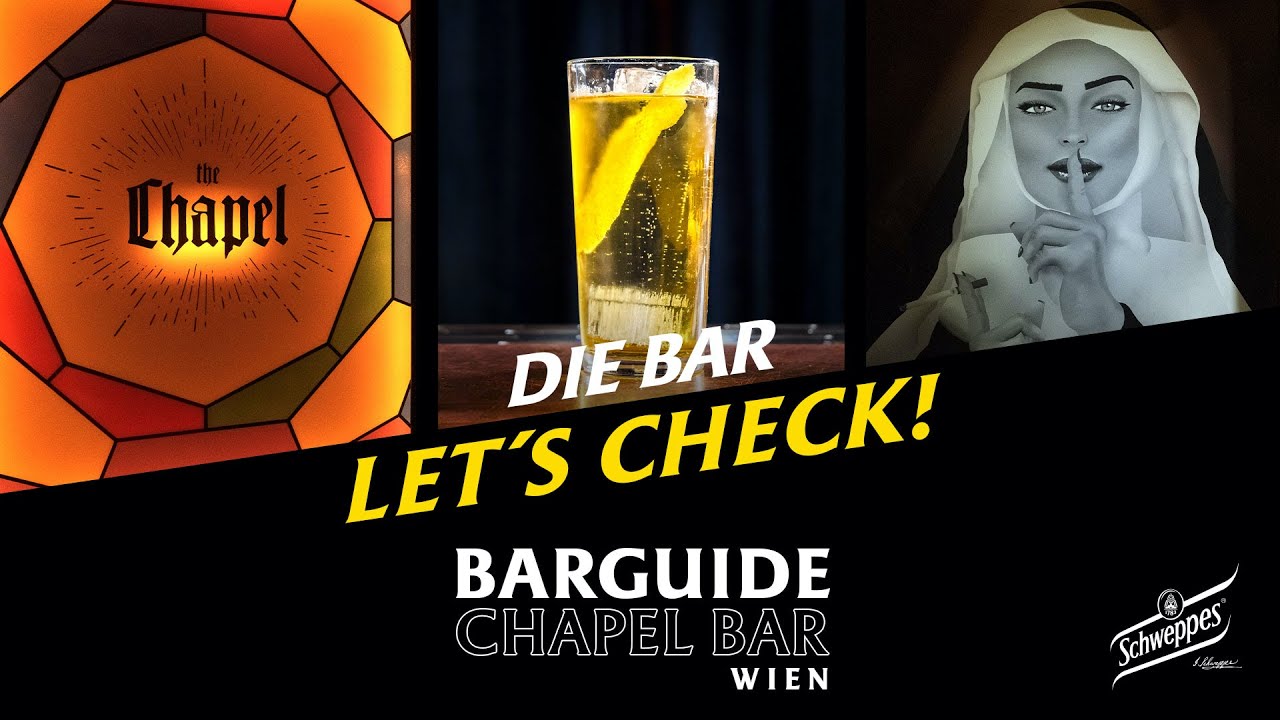 Let&acute;s Check Wien - Mit Schweppes als Barguide in der Chapel Bar
