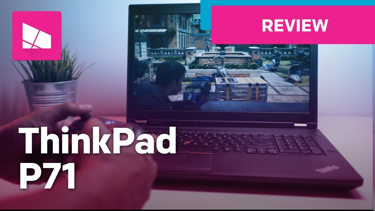 Lenovo ThinkPad P71 Review: HUGE workstation, HUGE specs