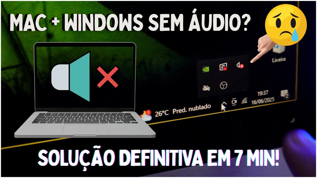 Mac + Windows sem áudio? Aqui tá a solução! Corrigido em 7 minutos!