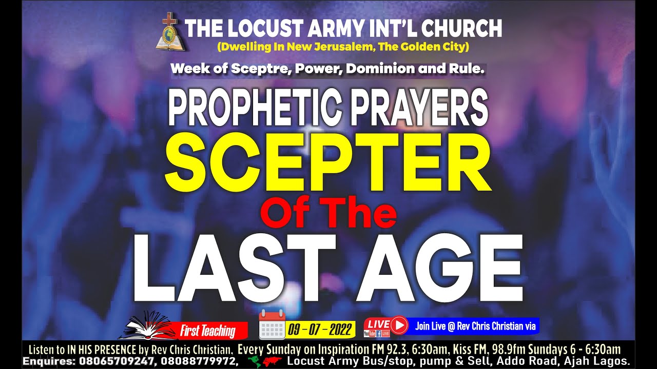 Rev. Chris Christian - PROPHETIC PRAYERS AND DECLARATIONS SCEPTER OF THE LAST AGE