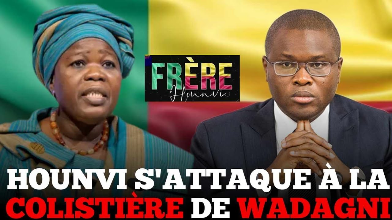 FR&Egrave;RE HOUNVI S'ATTAQUE &Agrave; LA COLISTI&Egrave;RE DE WADAGNI...