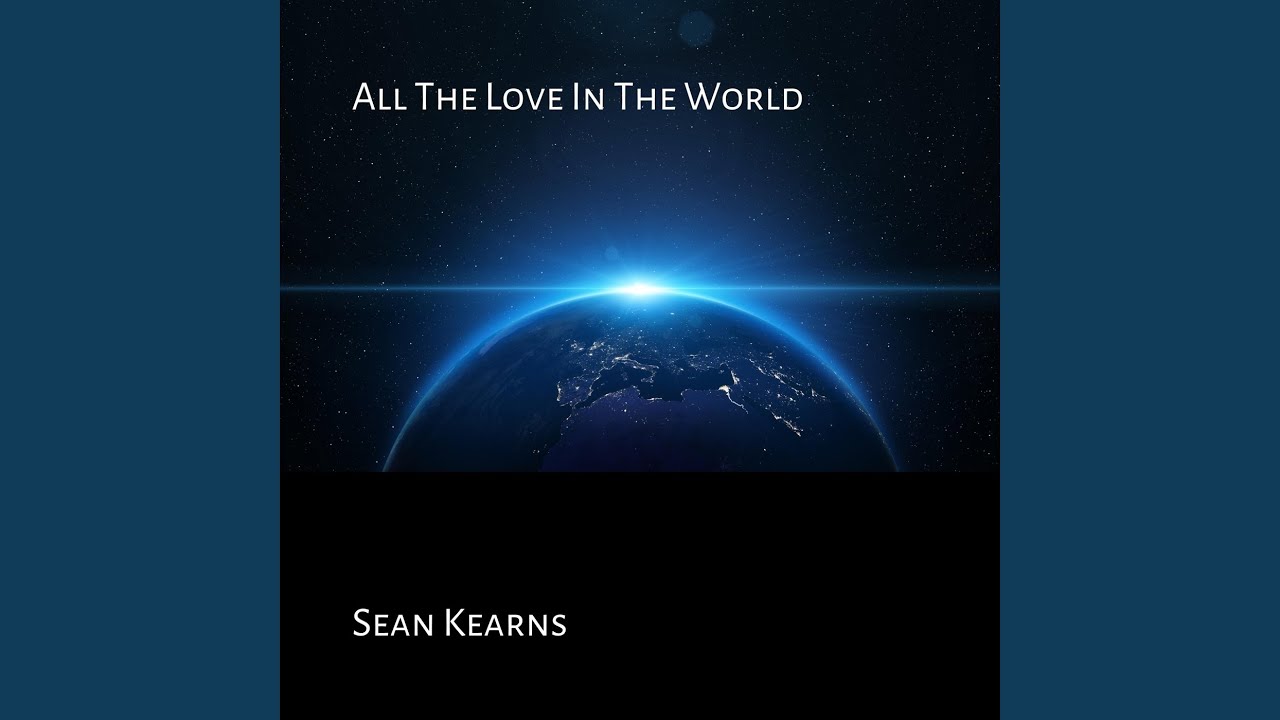 All the Love in the World