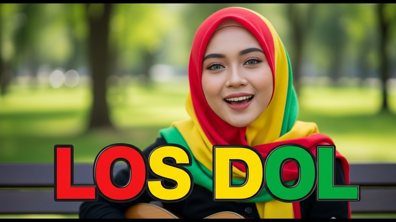 LOS DOL  - Reggae Version – Enak Didengar & Santai