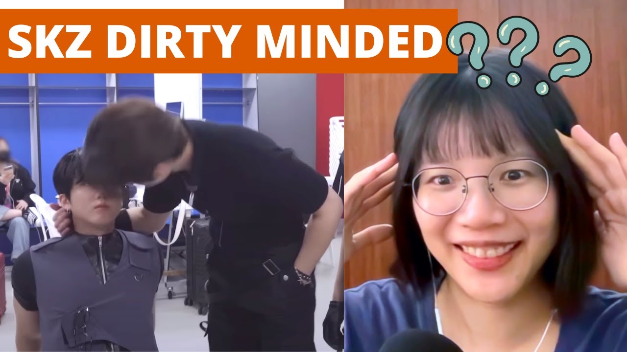 Are Stray Kids Dirty-Minded? Reaction