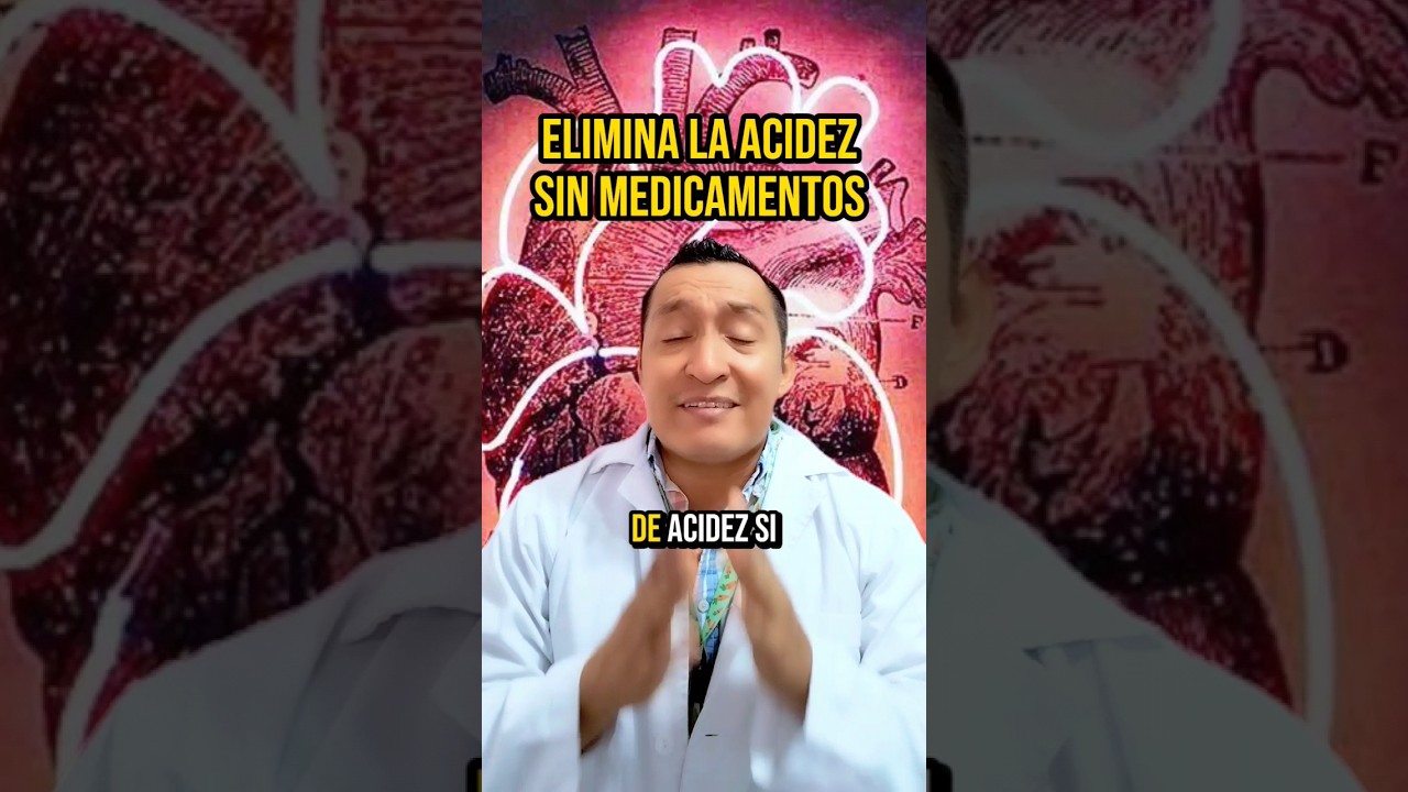 &iexcl;INCRE&Iacute;BLE! Elimina la Acidez Sin Medicamentos #acidez
