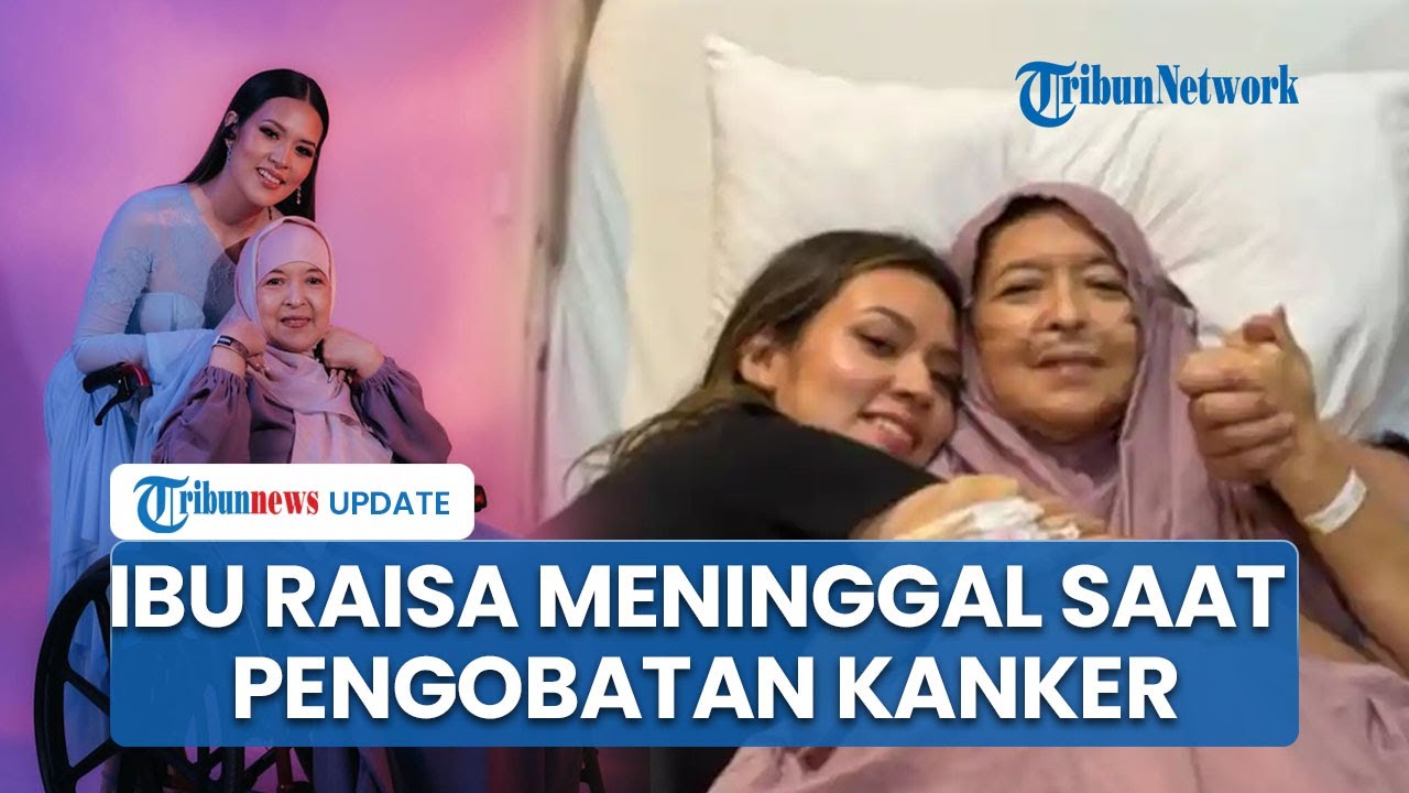 Sempat Berharap Sembuh, Ibu Raisa Meninggal saat Pengobatan Kanker di RS Dharmais Jakarta Barat