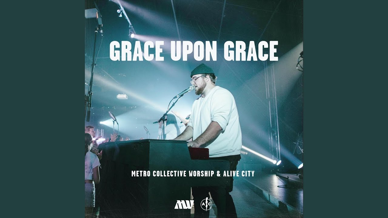 Grace Upon Grace (Live)