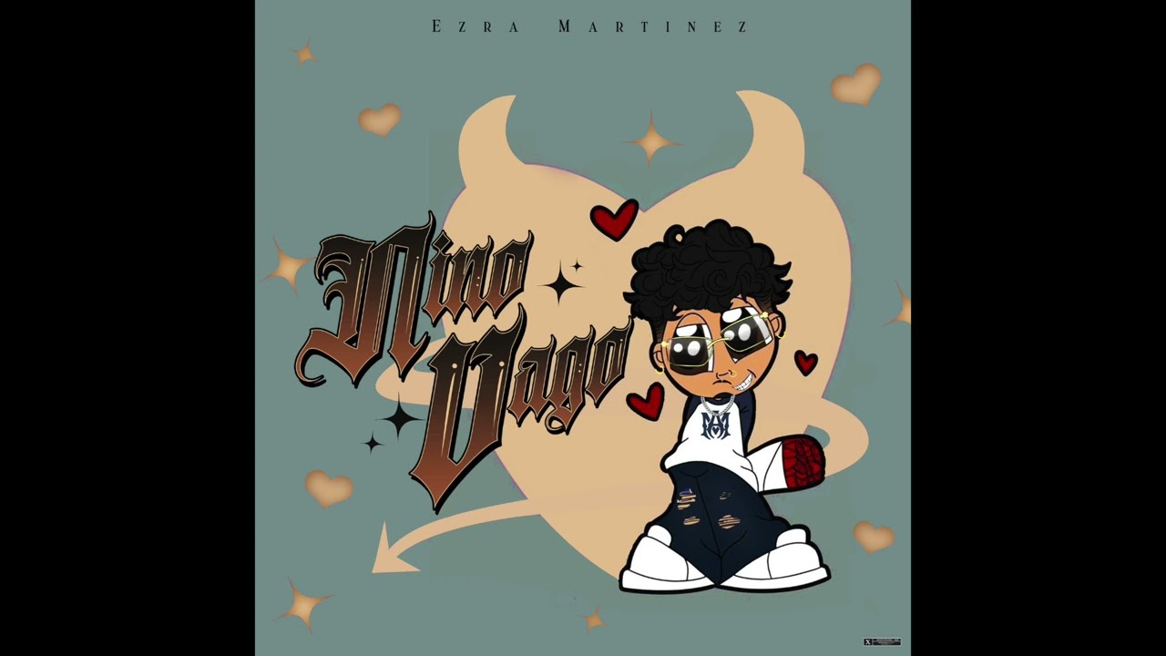 Nino Vago - Ezra Martinez