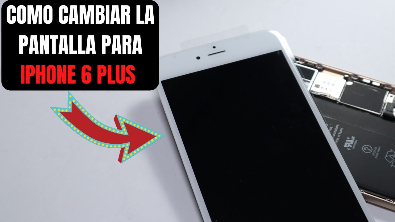COMO CAMBIAR LA PANTALLA PARA  IPHONE 6 PLUS