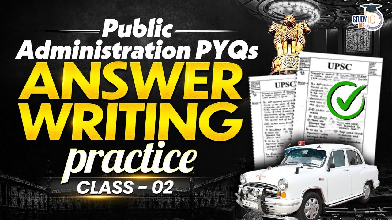 PYQ Answer Writing Practice Class - 2 | Public Administration | UPSC Mains 2026