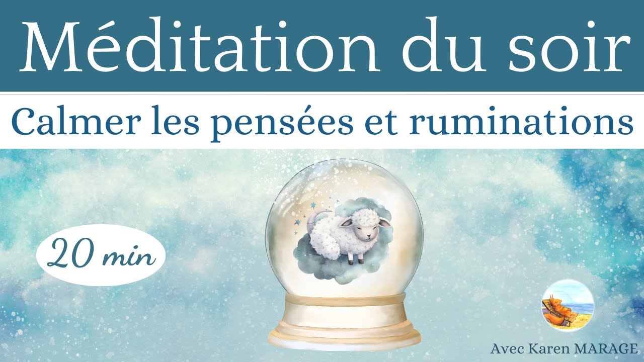 Sophro - méditation du soir pour calmer les pensées en boucles - guide facile voix & musique