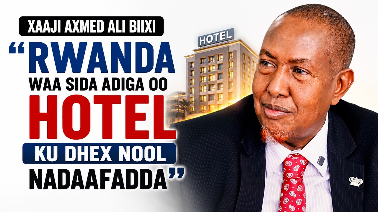 Wareysi 1/2 - Axmed Biixi waa ganacsade maalgelin ka wada dalka Rwanda