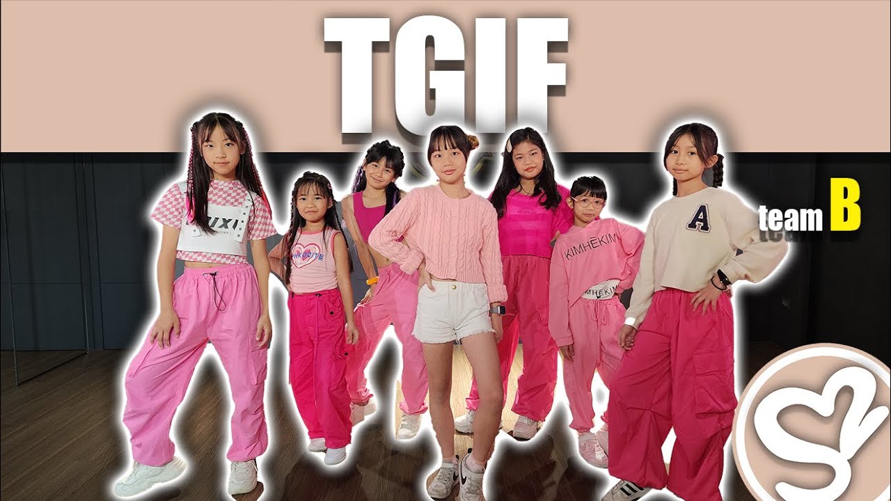 Super Sweet 舞蹈學院 白白老師 / XG - 'TGIF' / MV成果紀錄(每周五18:30) team B