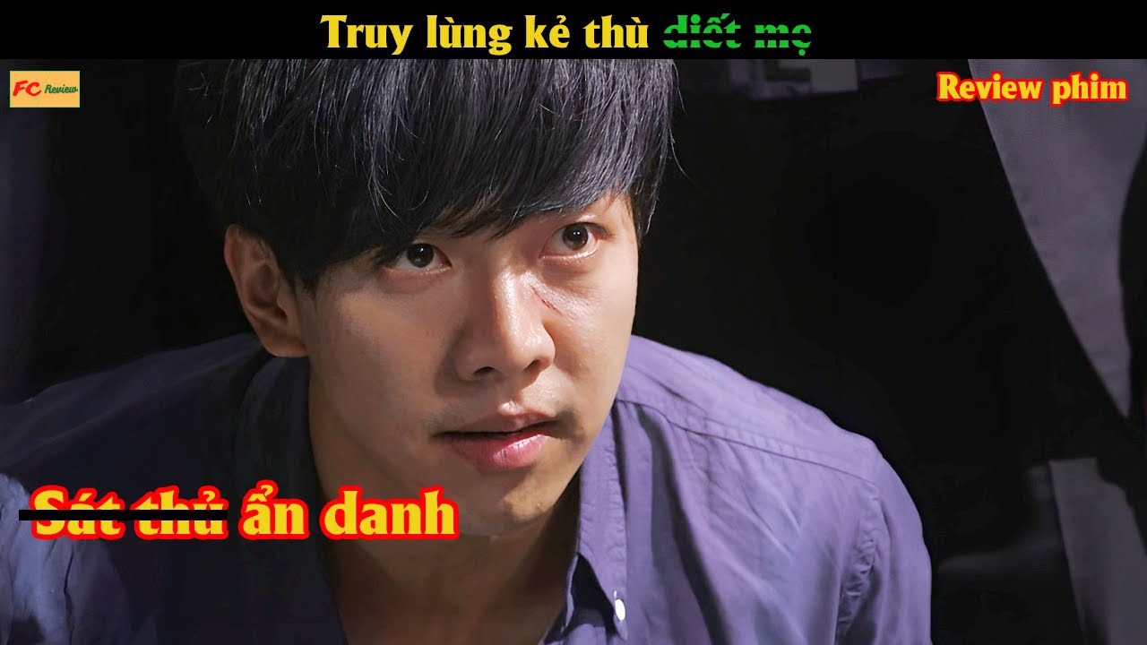 Truy lùng kẻ thù d.iếp mẹ - Review phim Hàn