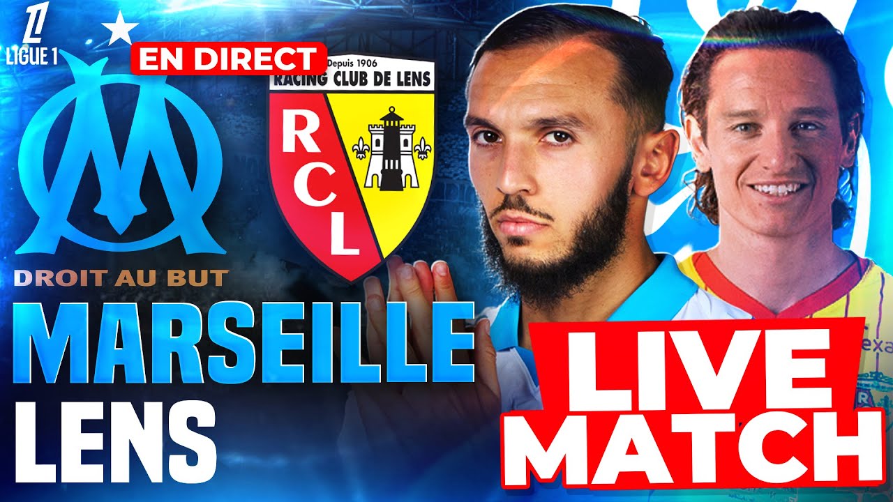 🔵⚪MARSEILLE - LENS LIVE /🔥ALLEZ L'OM /🚨LE TOURNANT DE LA SAISON EN LIGUE 1? BOUGEZ VOUS 💙