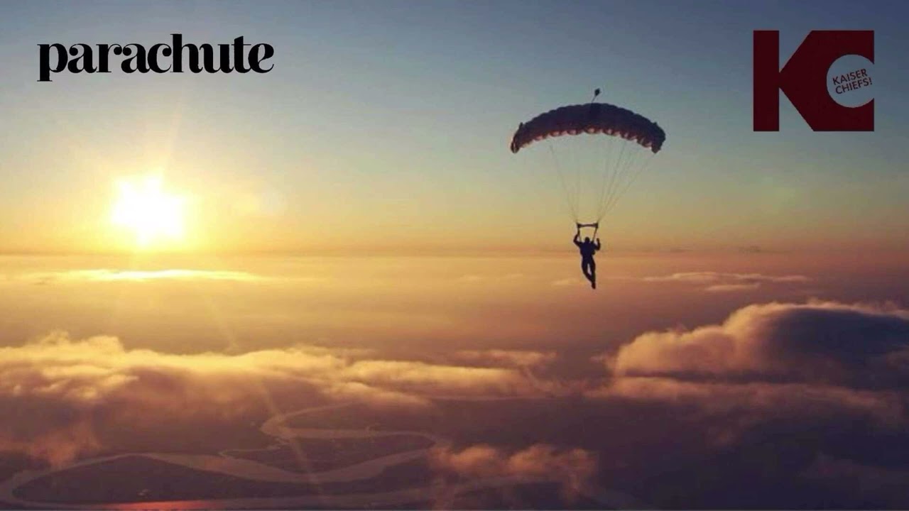 Kaiser Chiefs - Parachute