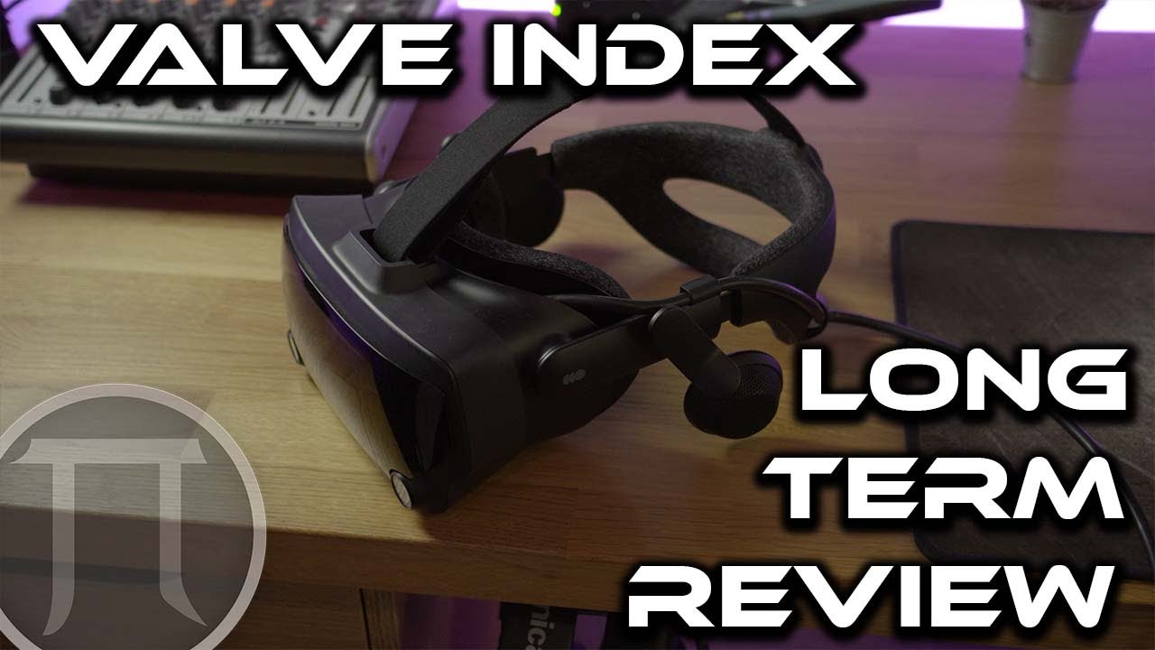 Valve Index Long Term Review