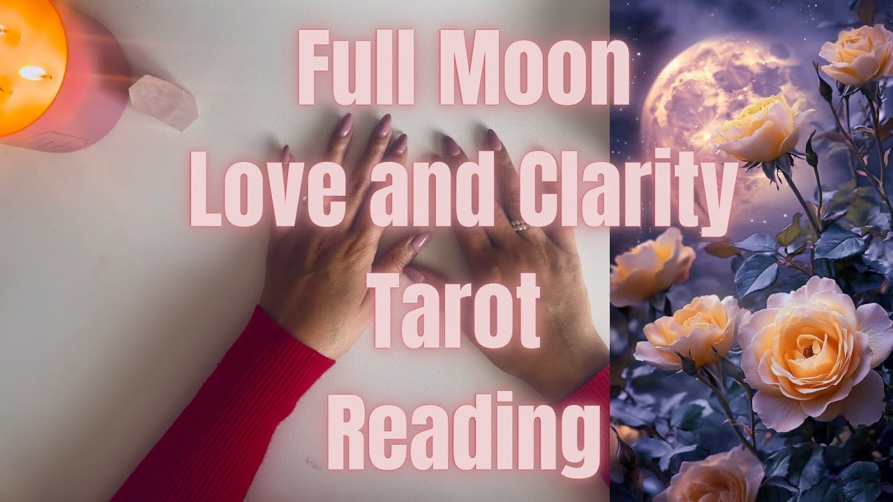 🌕 Full Moon Tarot Magic: Love & Emotional Clarity Reading for Your Soul 💖✨