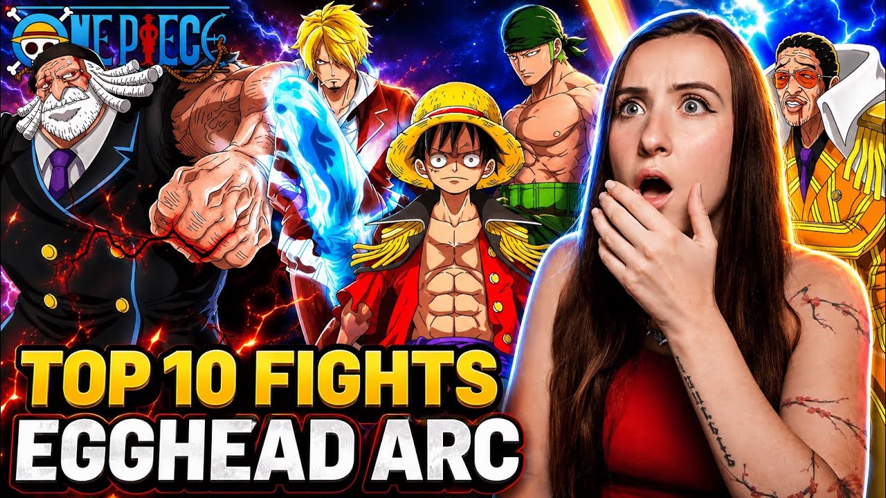 LIVE ACTION FAN REACTS TO TOP 10 ONE PIECE FIGHTS - EGGHEAD ARC