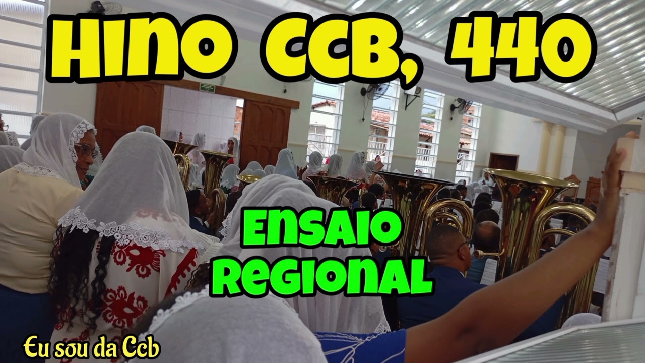 Ensaio Regional Ccb- Hino Ccb 440- Lembra- Te do Teu Criador! Veja Que Coisa Linda!