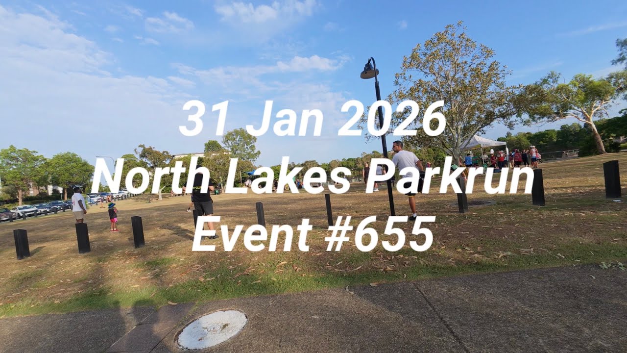 Parkrun: North Lakes, Brisbane - 31 Jan 2026 Event #655