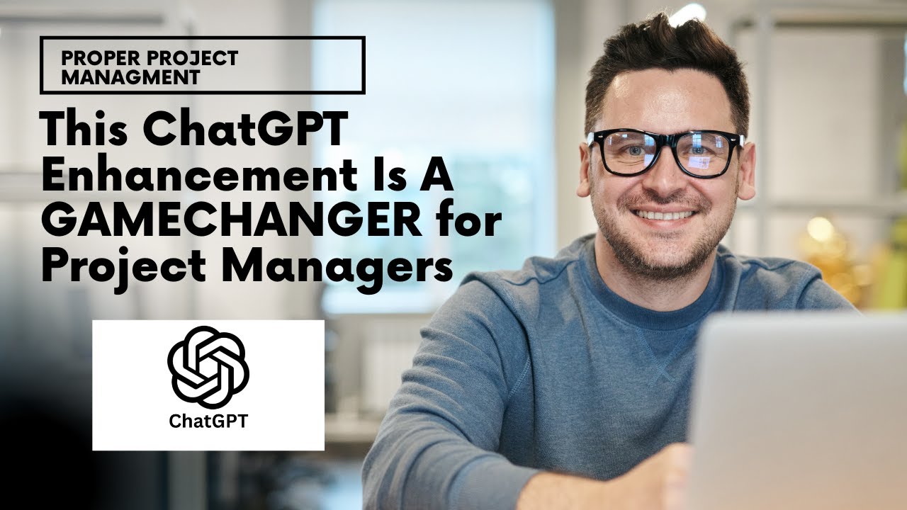 This ChatGPT Enhancement Is A GAMECHANGER for Project Managers
