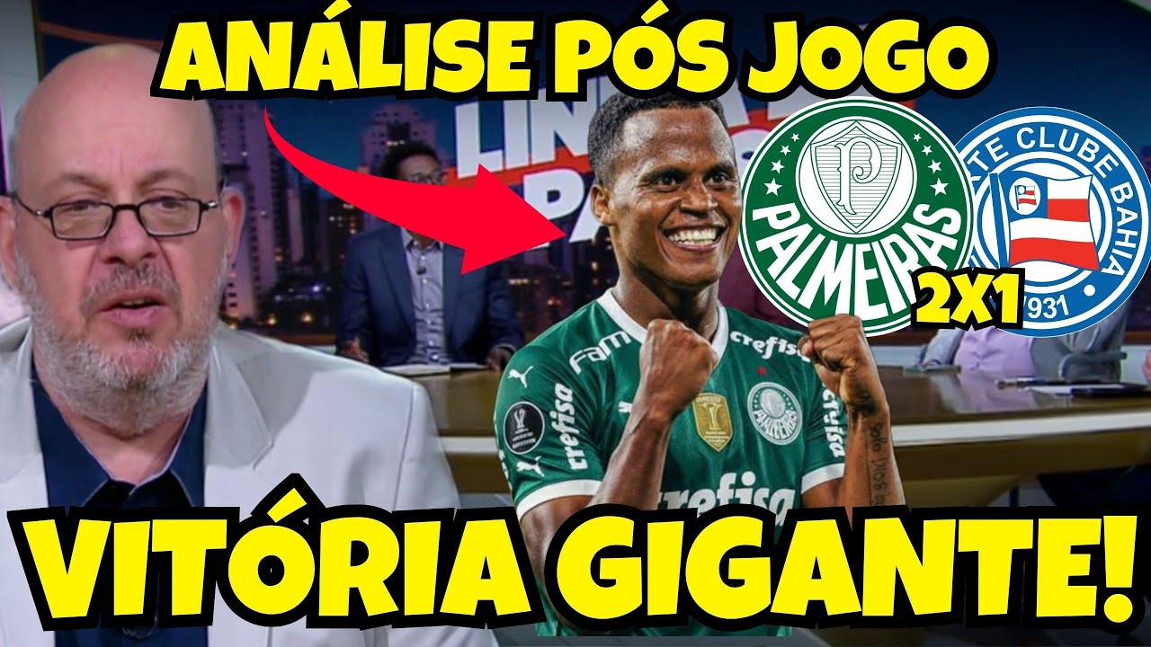 💥 OLHA OQUE ELES FALARAM AN&Aacute;LISE LINHA DE PASSE - PALMEIRAS 2X1 BAHIA  - NOTICIAS DO PALMEIRAS