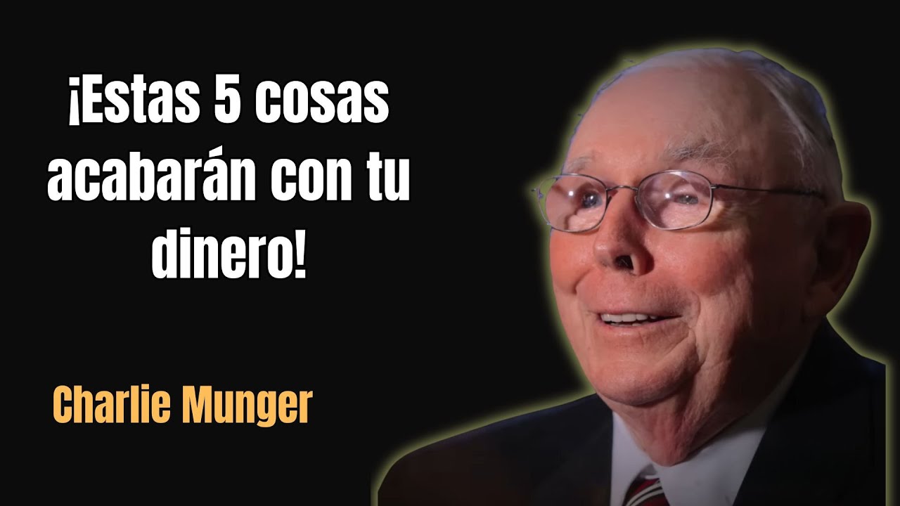 CHARLIE MUNGER: ¿Quieres hacerte rico? Deja de comprar estos 5 destructores de riqueza