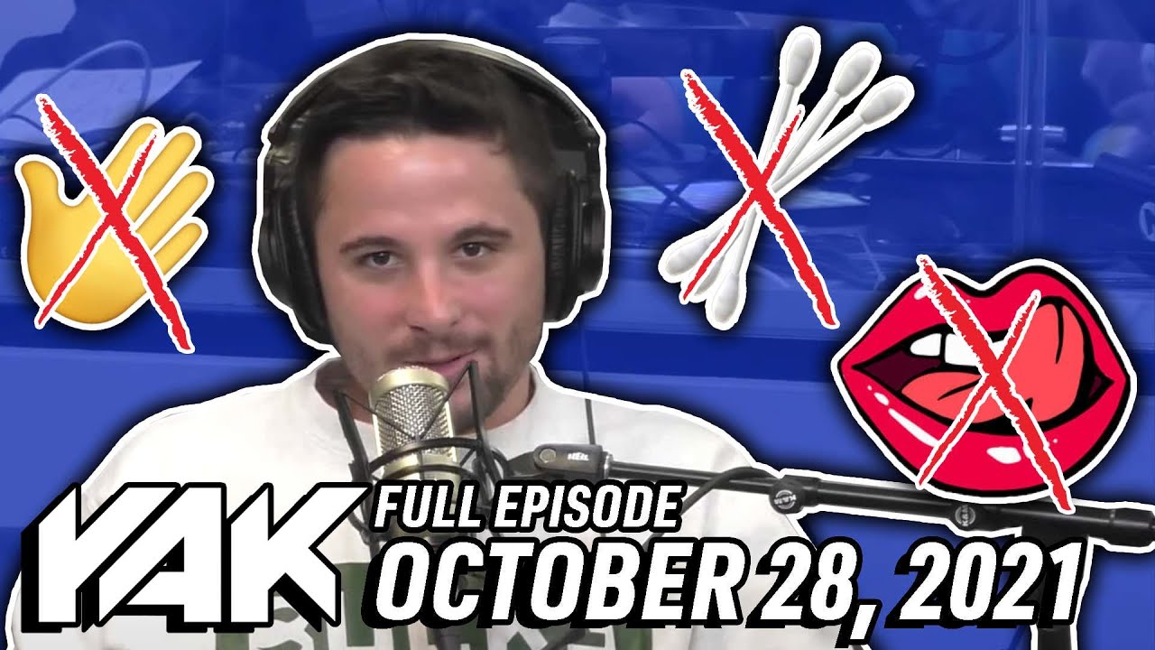 No Whackin, No Q-Tips, And No Tongue Kisses For KB This Weekend | The Yak 10-28-21