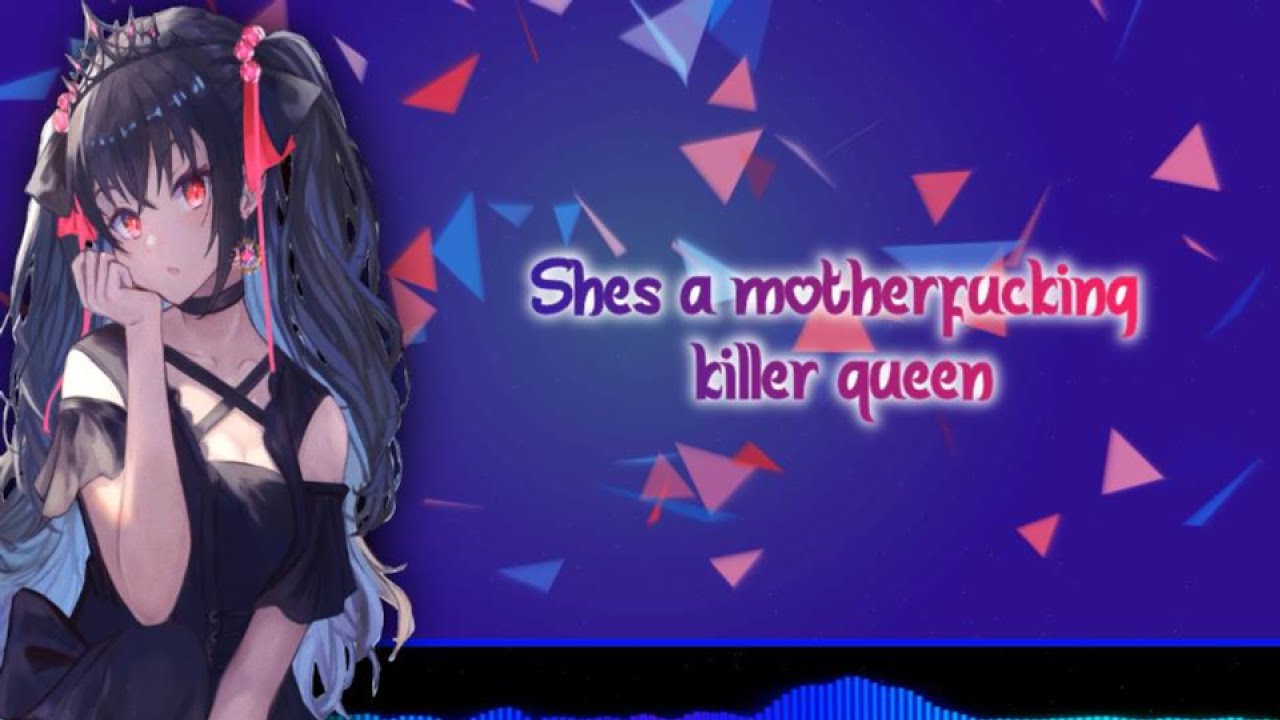 Mad Tsai -  Killer Queen -  Nightcore {Lyrics}