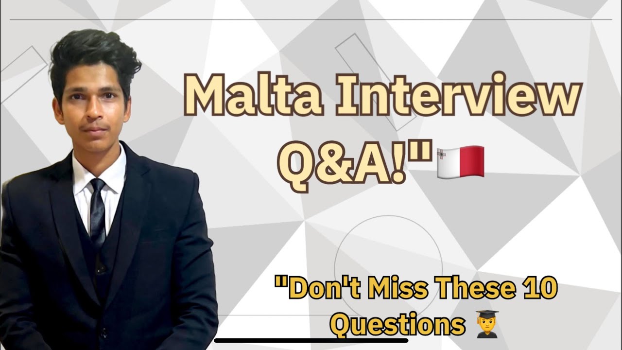 10 Most Asked Malta Embassy🇲🇹 & College Interview Questions | With Answers 