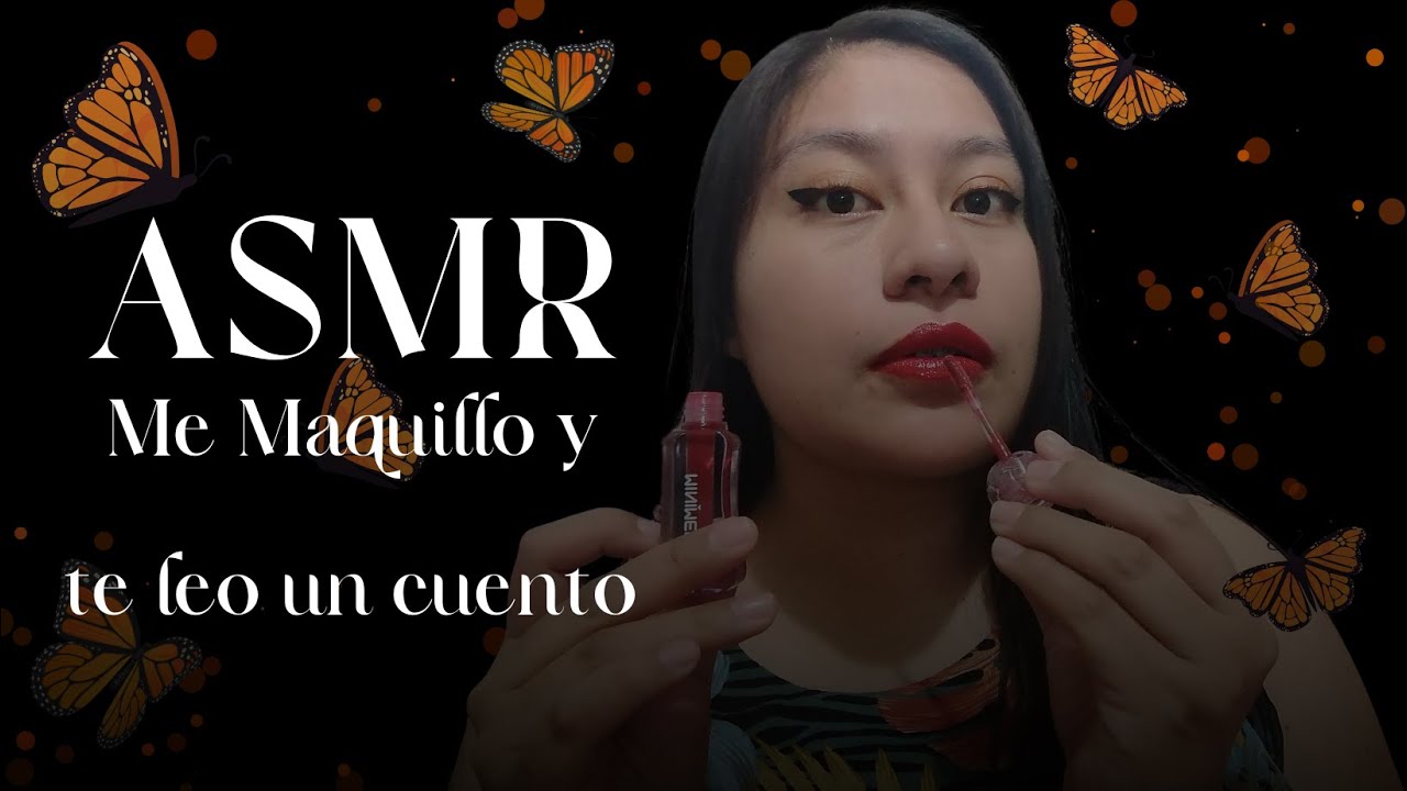 💖ASMR Me Maquillo | Te Leo Un Cuento | Soft Spoken | Atención Personal | Ismari Pérez