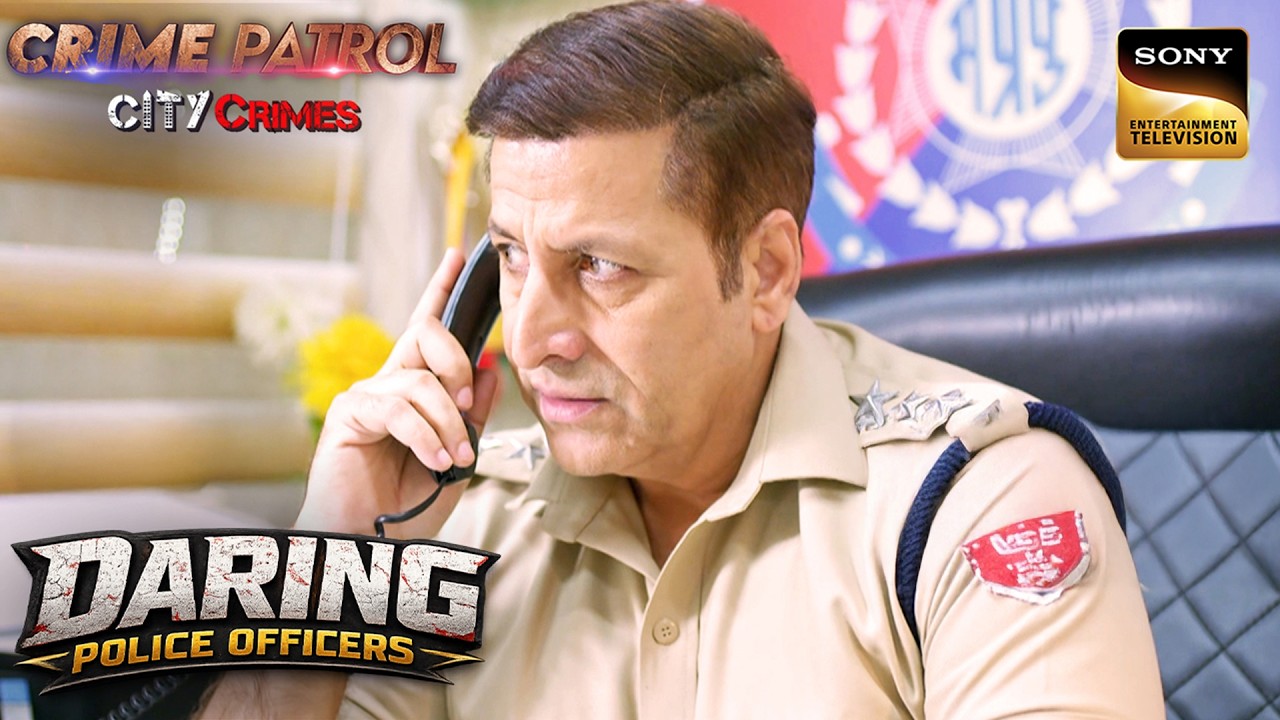 Vital Clue से क्या Police Crack कर पाएगी यह Case? | Crime Patrol City Crimes| Daring Police Officers