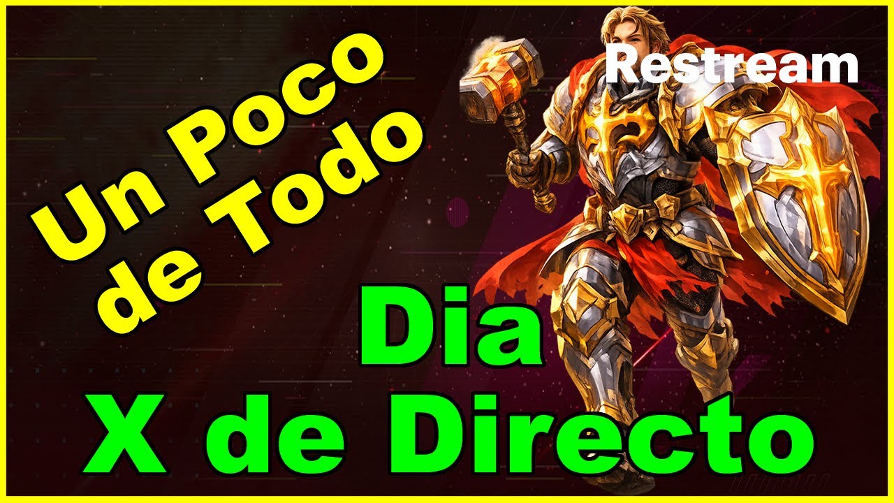 Un Poco de Todo Dia X de Directo | Mu Online