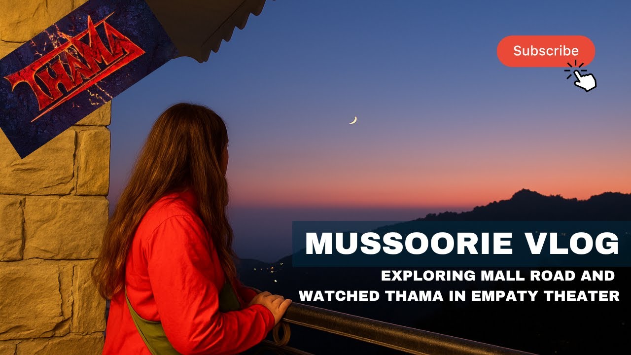 Mussoorie vlog : Mall Road ✨ + Movie in an Empty Hall 🎥🍿😄#mussoorievlog  #mallroadmussoorie