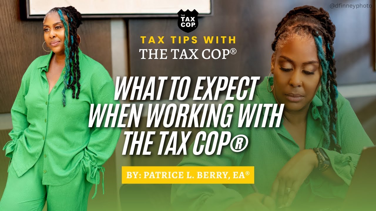 What to Expect When Working With The Tax Cop®