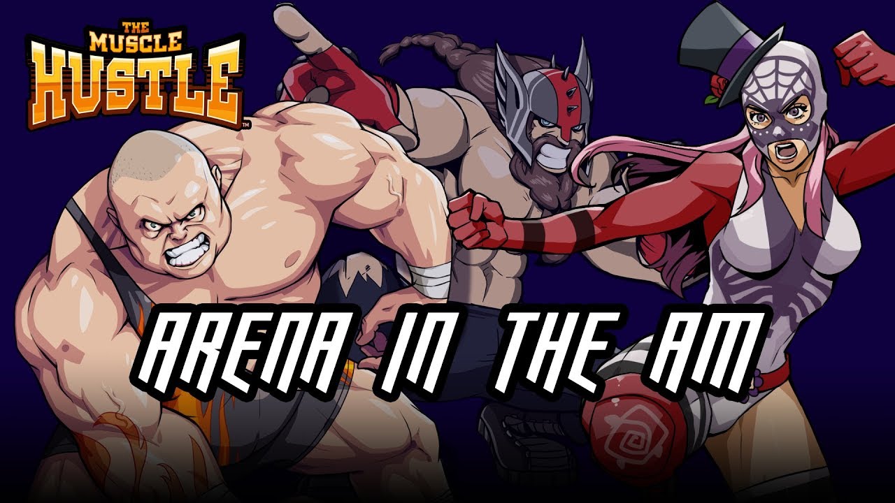 The Muscle Hustle- Morning Arena Battles!