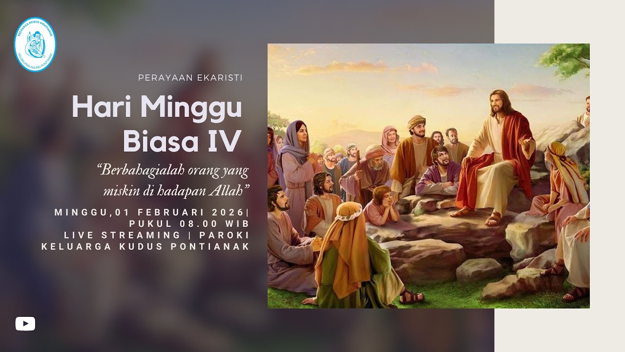 PERAYAAN EKARISTI, HARI MINGGU BIASA IV | MINGGU, 01 FEBRUARI 2026 PUKUL 08.00 WIB