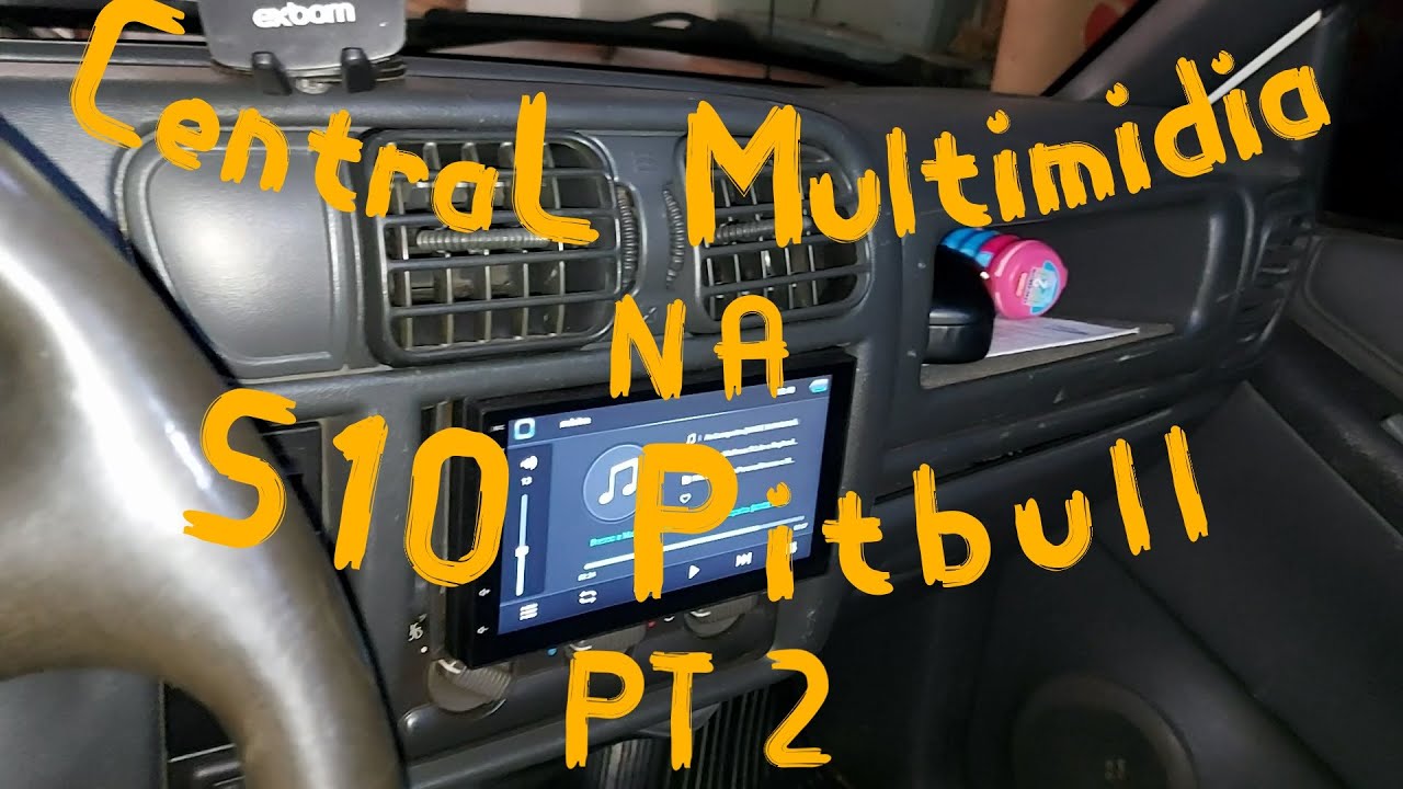 DIY Como Instalar Multimídia 2 Din na S10 Pitbull PT2