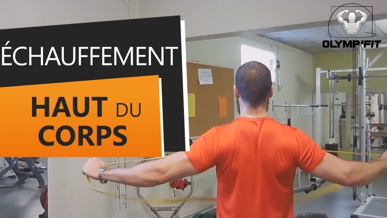 Échauffement articulaire et mobilité HAUT DU CORPS, épaule, ceinture scapulaire et musculation